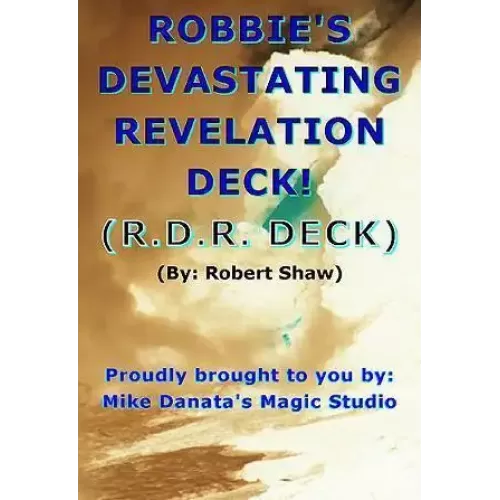 Robbie’s Devastating Revelation Deck by Robert Shaw