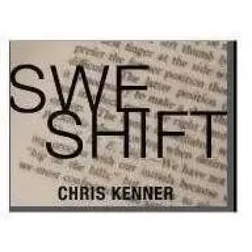 S.W.E.Shift by Chris Kenner