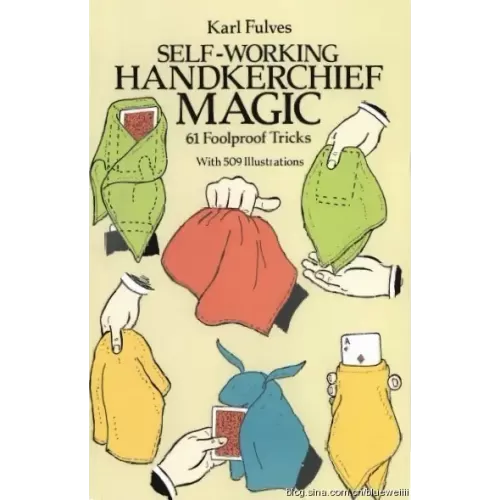 Self-Working Handkerchief Magic by Karl Fulves