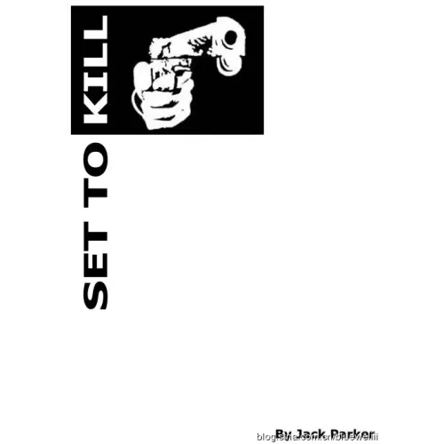 Set To Kill by Jack Parker