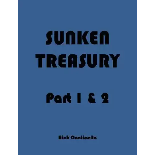 Sunken Treasury Part 1-2 by Nick Conticello