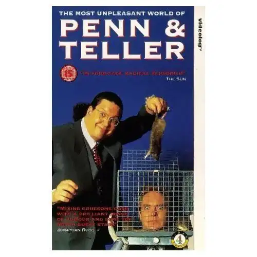 The Unpleasant World Of Penn And Teller by Penn And Teller