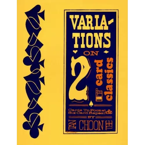 Variations On 2 Card Classics by Tan Choon Tee