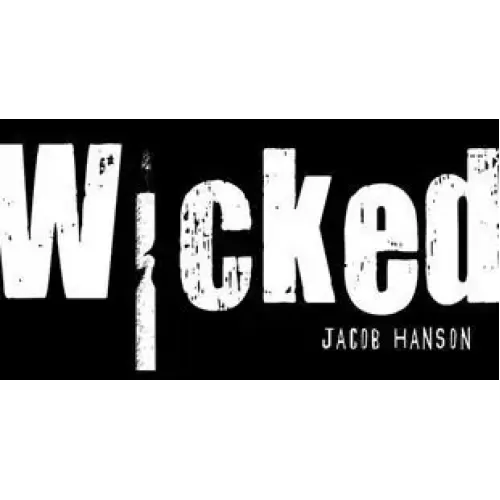 Wicked by Jacob Hanson