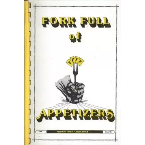 A Fork Full Of Appetizers Vol 1 by Fechters