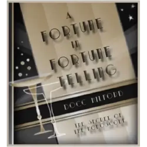 A Fortune In Fortune Telling by Docc Hilford