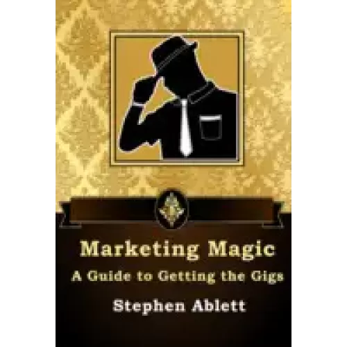 A Guide To Getting The Gigs by Stephen Ablett