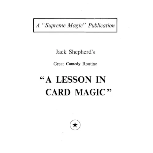 A Lesson In Card Magic by Jack Shepherd