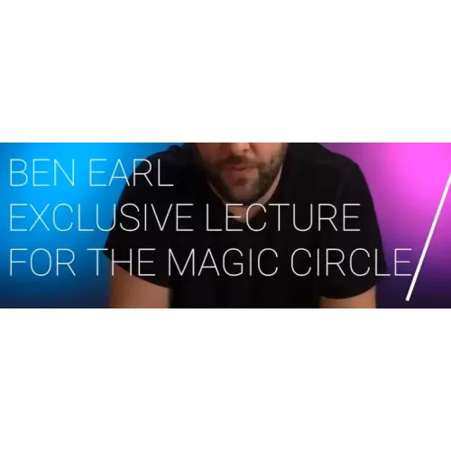A Magic Circle Exclusive Lecture (2021-05-10) by Benjamin Earl