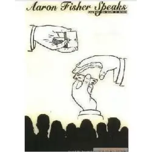 Aaron Fisher Speaks by Aaron Fisher