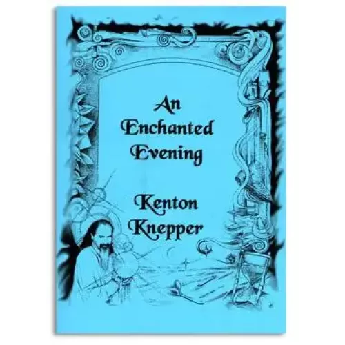 An Enchanted Evening by Kenton Knepper