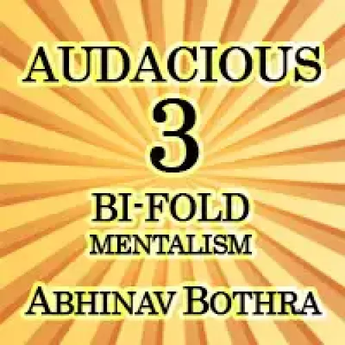 Audacious 3: Bi-Fold Mentalism by Abhinav Bothra