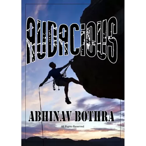 Audacious by Abhinav Bothra