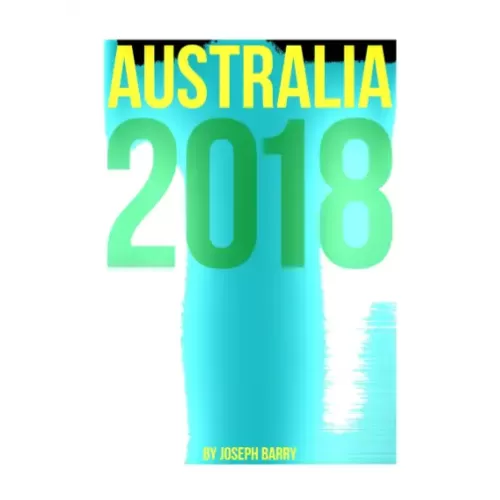 Australia 2018 Lecture Notes by Joseph Barry