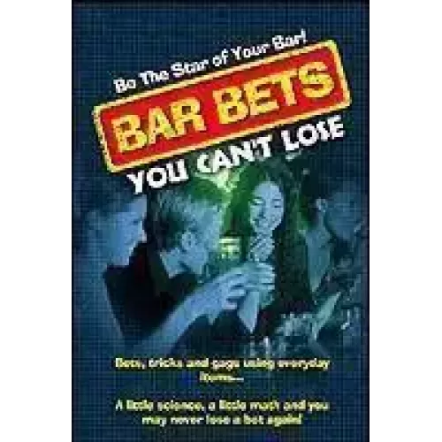 Bar Bets You Can Not Lose