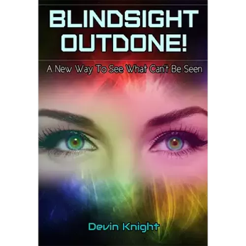 Blindsight Outdone by Devin Knight