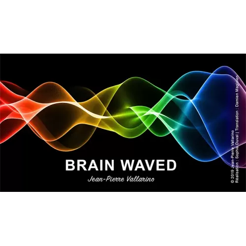 Brain Waved by Jean-Pierre Vallarino
