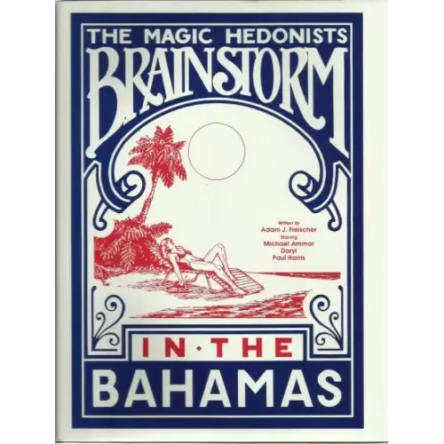 Brainstorm In The Bahamas by Adam Fleischer