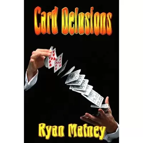 Card Delusions by Ryan Matney