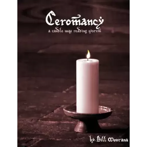 Ceromancy by Bill Montana