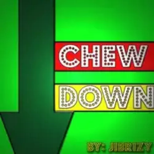 Chew Down by Jibrizy Taylor