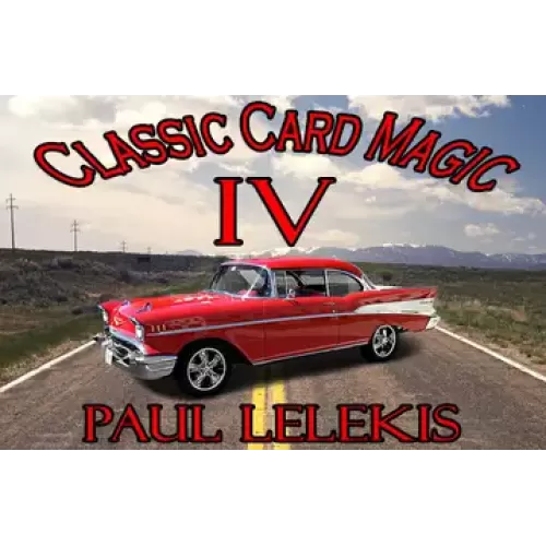 Classic Card Magic Iv by Paul Lelekis