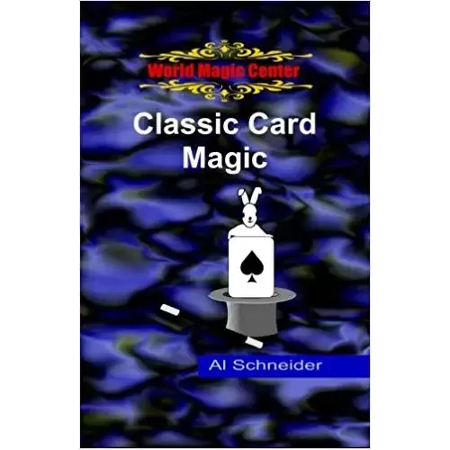 Classic Magic by Al Schneider