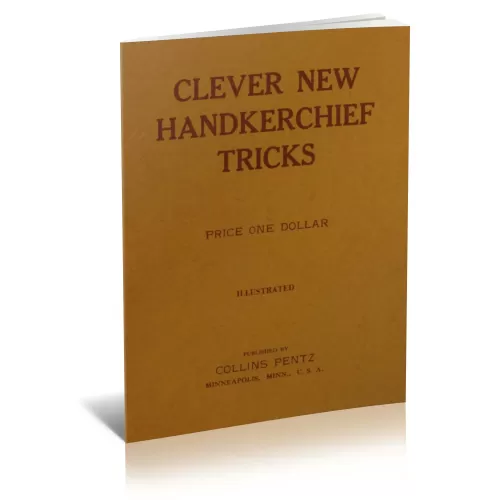 Clever New Handkerchief Tricks (1935) by Collins Pentz
