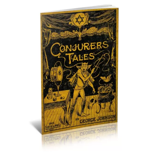Conjurers’ Tales (1910) by George Johnson