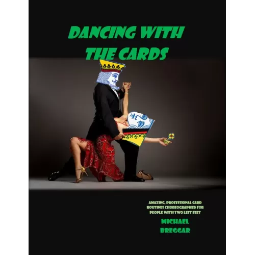Dancing With The Cards by Michael Breggar