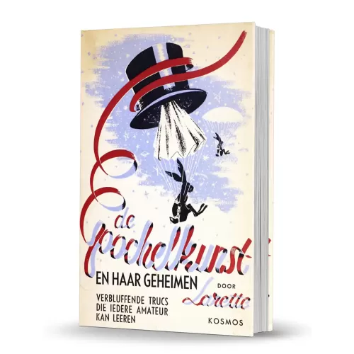 De Goochelkunst En Haar Geheimen (1939) by Cornel Hauer Larette