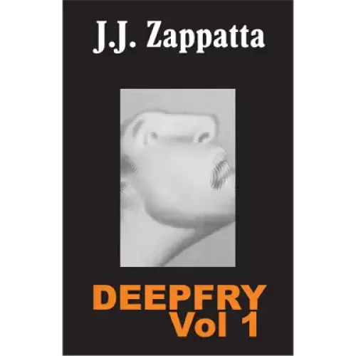 Deepfry Vol 1 by J. J. Zappatta