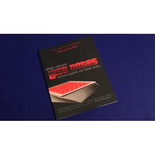 Derek Dingle’s Last Notes by Simon Lovell And Rich Marotta