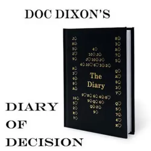 Diary Of Decision by Doc Dixon