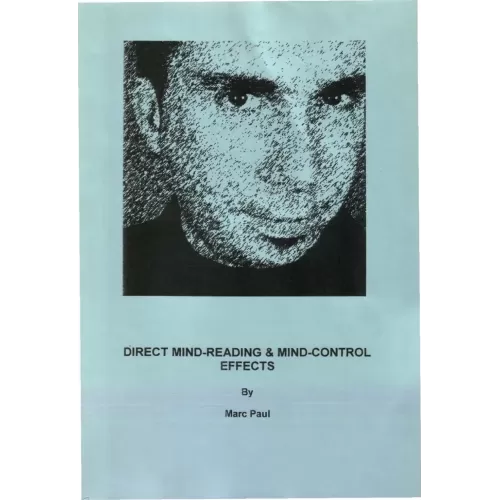 Direct Mind-Reading & Mind-Control Effects by Marc Paul