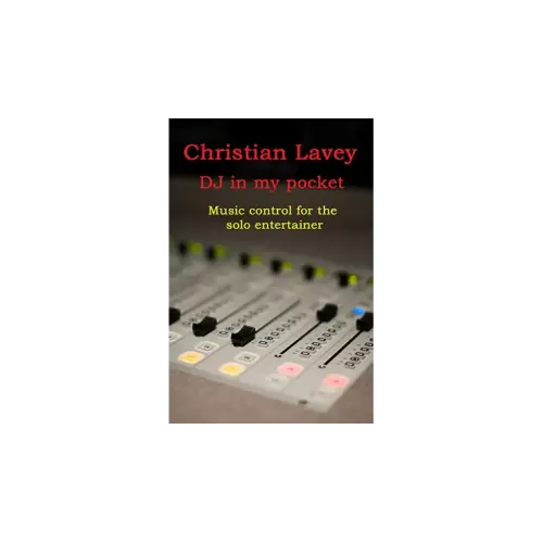 Dj In Der Tasche (Dj In My Pocket) by Christian Lavey