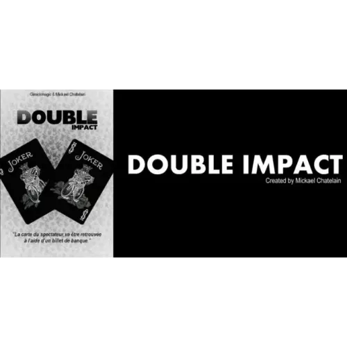 Double Impact by Mickael Chatelain