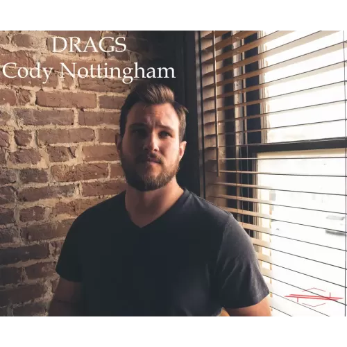 Drags by Cody Nottingham