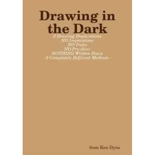 Drawing In The Dark by Ken Dyne
