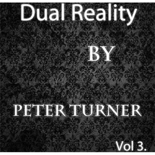 Dual Reality (Vol 3) by Peter Turner