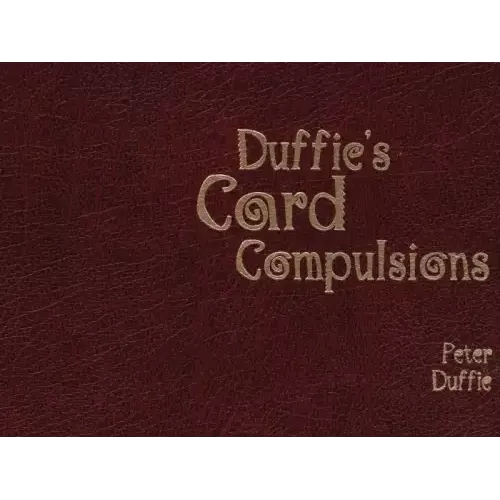 Duffie's Card Compulsions by Peter Duffie