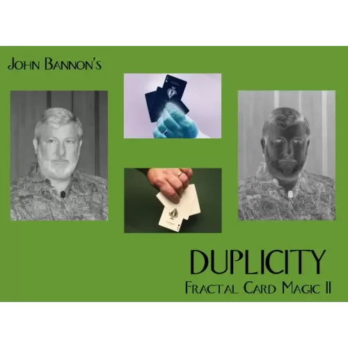Duplicity – Fractal Card Magic Ii by John Bannon