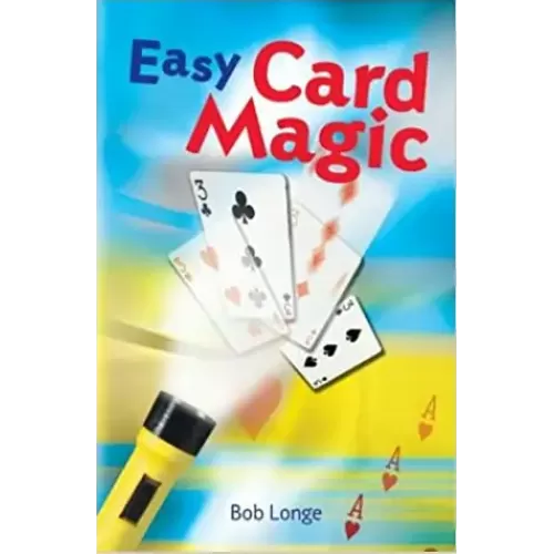 Easy Card Magic by Bob Longe
