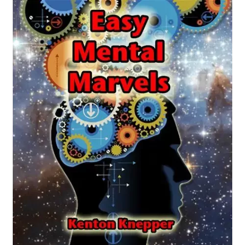 Easy Mental Marvels by Kenton Knepper