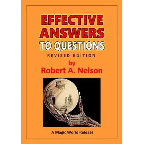 Effective Answers To Questions by Robert A. Nelson