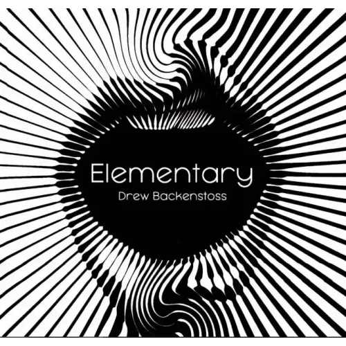 Elementary by Drew Backenstoss