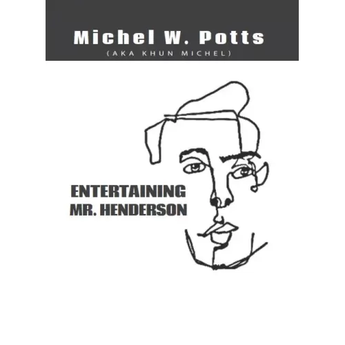 Entertaining Mr. Henderson by Michel Potts