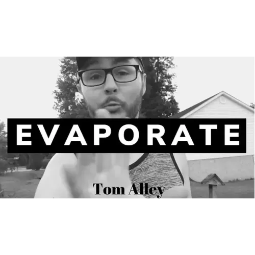 Evaporate by Tom Alley