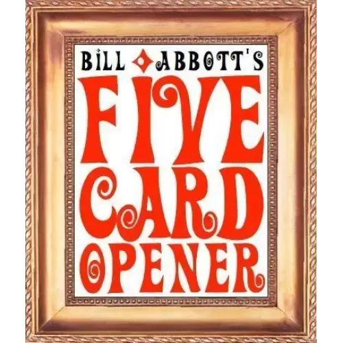 Five Card Opener by Bill Abbott