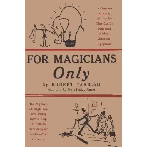 For Magicians Only by Robert Parrish